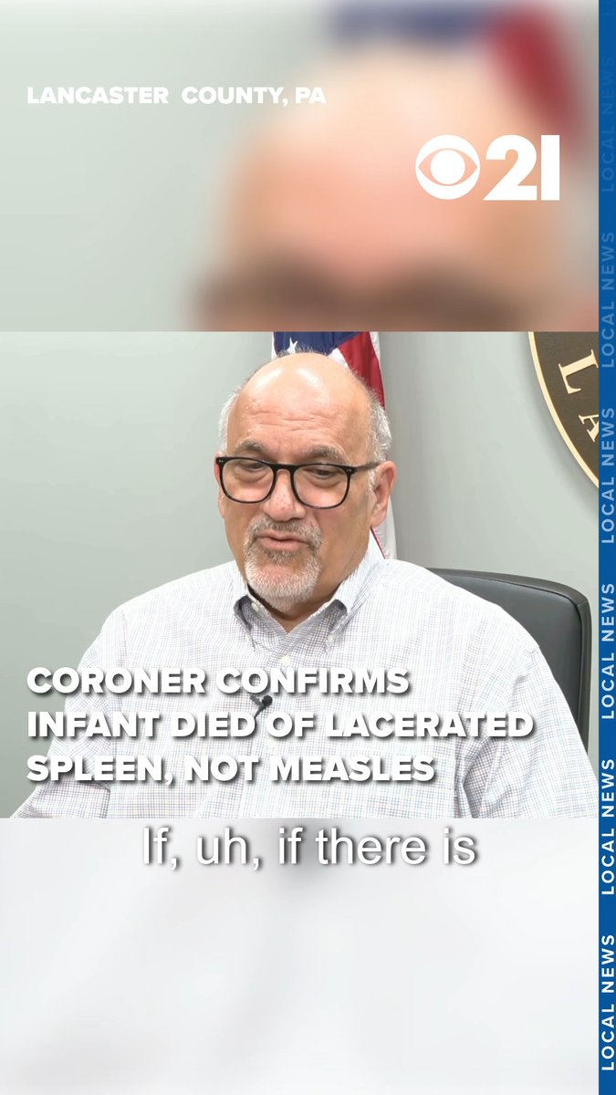 The Lancaster County Coroner confirmed an infant died of a lacerated spleen, not measles, despite testing positive for the disease. STORY: