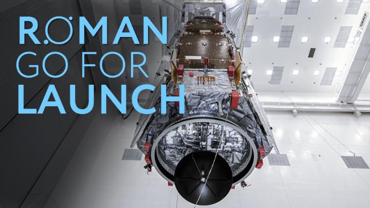 Ready for launch, ready to change how we view the cosmos. After years of careful planning, testing, and construction, Nancy Grace Roman Space Telescope is ready for liftoff tomorrow, Aug. 30.