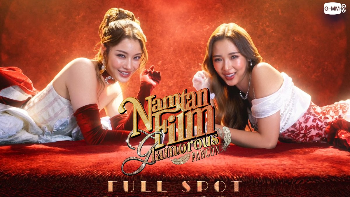 [FULL SPOT] 'NAMTAN FILM GLAMOROUS FANCON' 🪩✨ 🗓️ SAT, 14 NOVEMBER 2026 📍 Union Hall, Union Mall MORE INFO : 01.09.2026 #NamtanFilmFancon #GMMTV