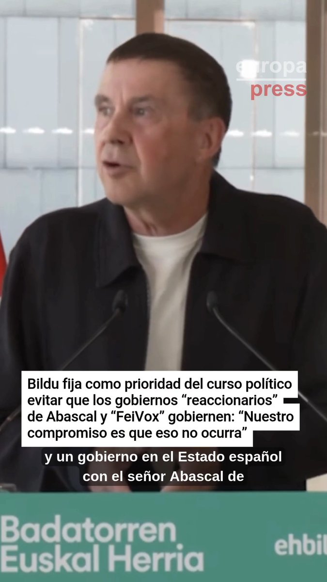 Bildu fija como prioridad del curso político evitar que los gobiernos “reaccionarios” de Abascal y “FeiVox” gobiernen: “Nuestro compromiso es que eso no ocurra”