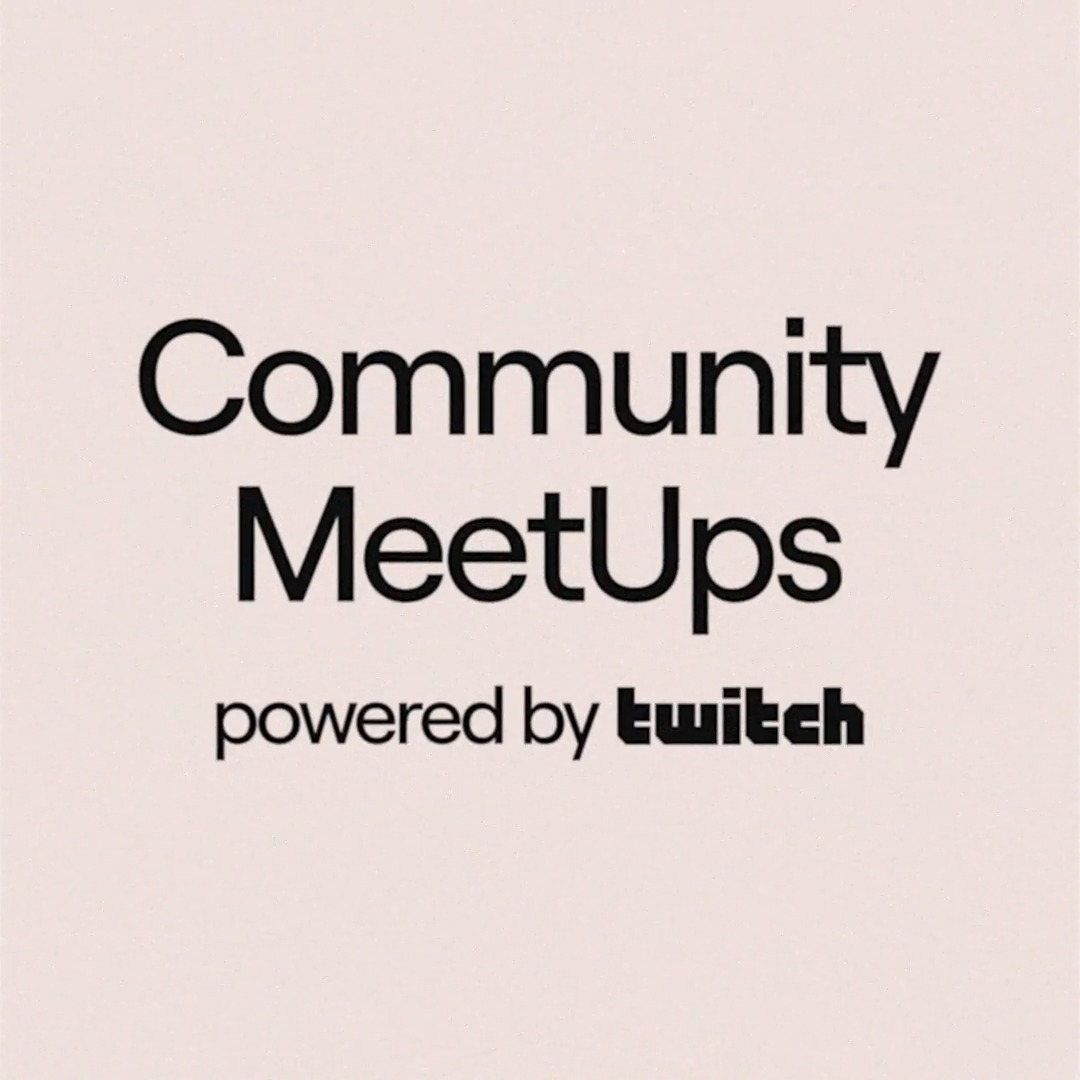 Twitch Community MeetUps are coming to a city near you 🤝 RSVP at