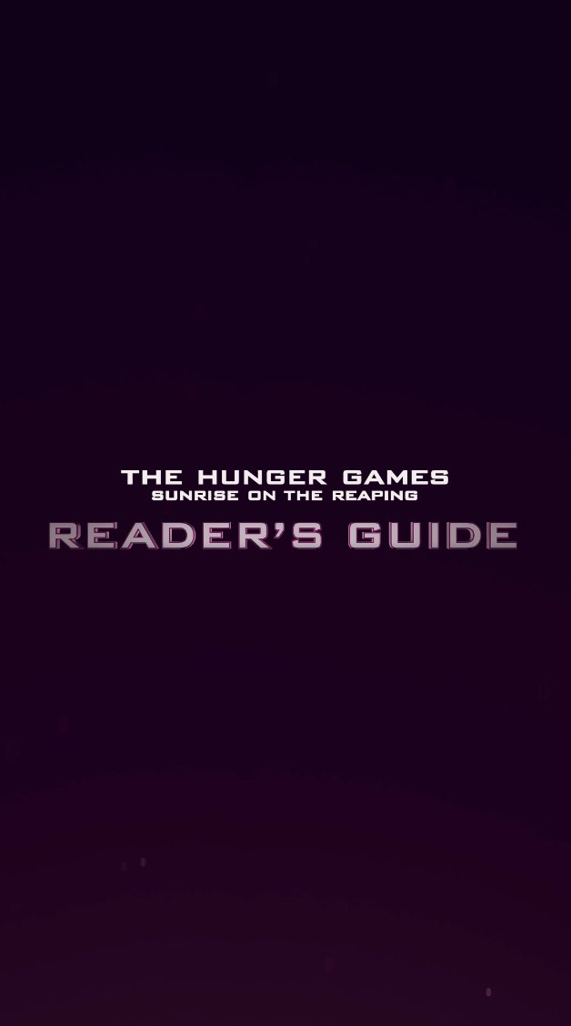From page to screen. Explore #TheHungerGames Sunrise on the Reaping with the Official Reader’s Guide: