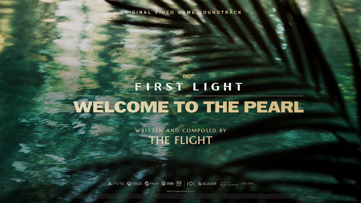 007 First Light - Welcome to the Pearl Original Soundtrack written and composed by The Flight. @‌theflightmusic Listen to the full soundtrack playlist. #007FirstLight #GameMusic #OST #EarnTheNumber