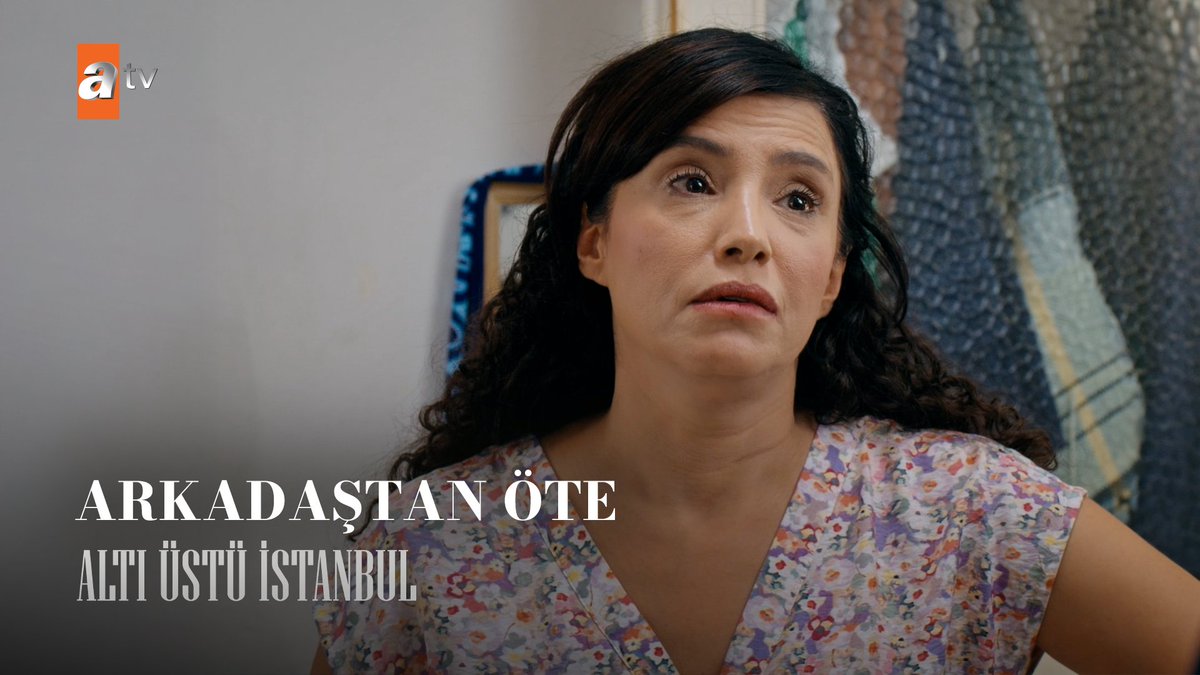 "Arkadaşlıktan biraz öteyiz…" #AltıÜstüİstanbul atv