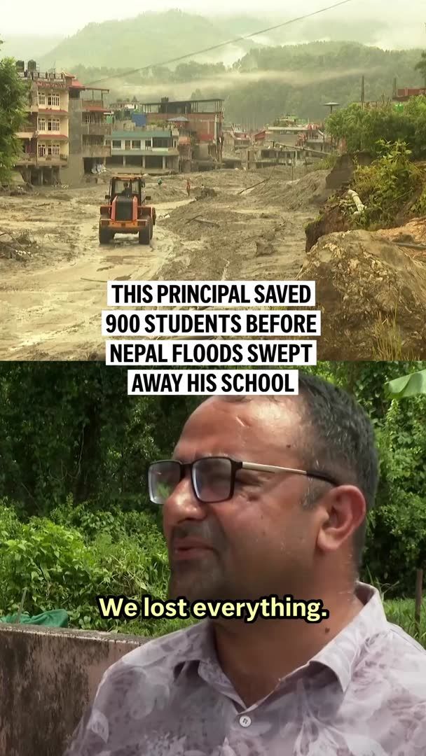 A school principal in Nepal evacuated 900 students to safety after receiving warnings of dangerous flooding. Moments later, floodwaters swept away the school, leaving thousands of children without classrooms.