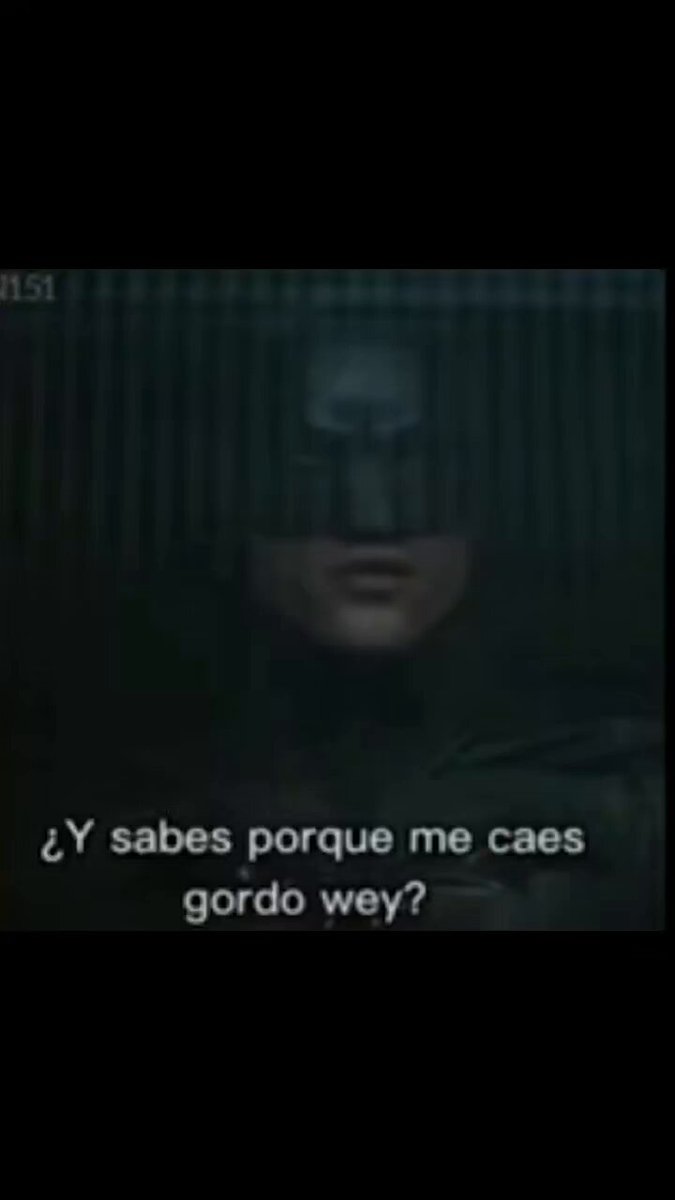 En la peli de Batman sale esa escena pijes?