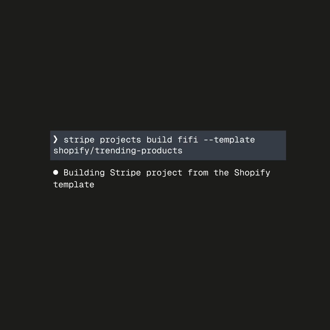 There’s a new way to spin up a store in the command line Shopify now works with Stripe Projects Add commerce to your app stack and use one Stripe account for setup and billing across all providers