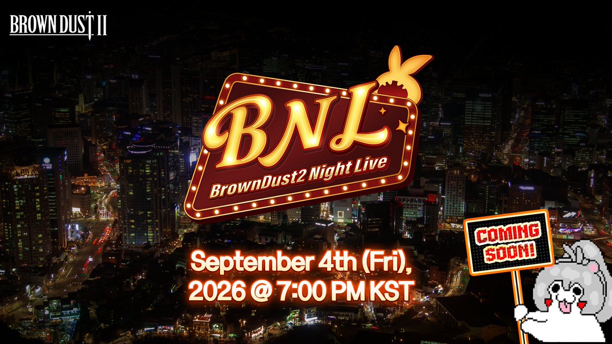 Stay tuned! BrownDust2 Night Live! ■ Broadcast Time: September 4, 2026, 10:00 AM (UTC) ■ Channels: Official BrownDust2 YouTube & X Don’t forget to subscribe 🔔 and turn on notifications ❗ so you can be the first to know when the livestream begins! #BrownDust2 #Livestream