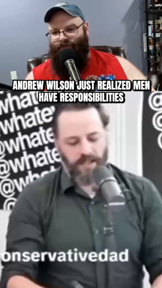 Andrew Wilson just realized men have responsibilities