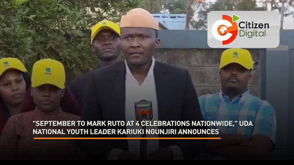 'September to mark Ruto at 4 celebrations nationwide,’ UDA National Youth Leader Kariuki Ngunjiri announces