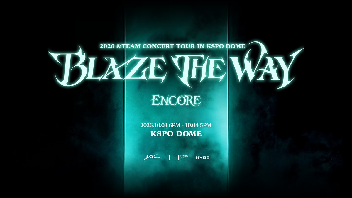 2026 &TEAM CONCERT TOUR 'BLAZE THE WAY' ENCORE in KSPO DOME Teaser #andTEAM #ASIATOUR_BLAZETHEWAY #BLAZETHEWAY_ENCORE #BLAZETHEWAY_KSPODOME