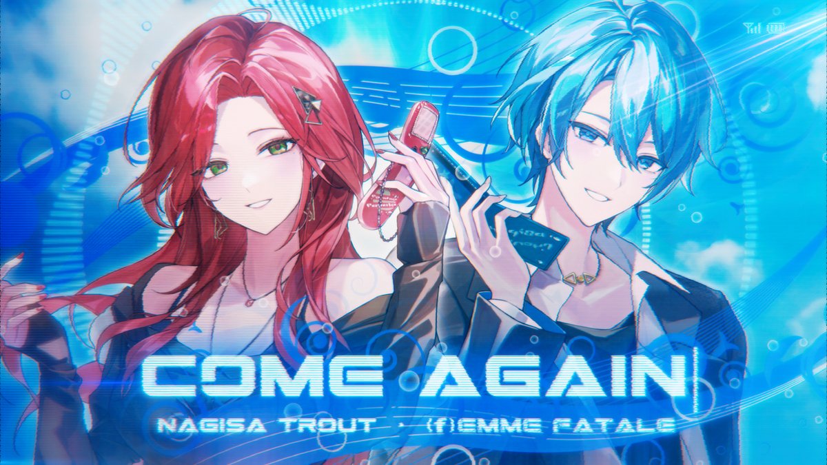 2026.9.4 19:00 New Cover Song come again - m-flo (Cover) / ファム・ファタル&渚トラウト 渚トラウト🐟🍴にじさんじ ♩帰りたくないから 止めないで ✧Premiere - #歌ってみた