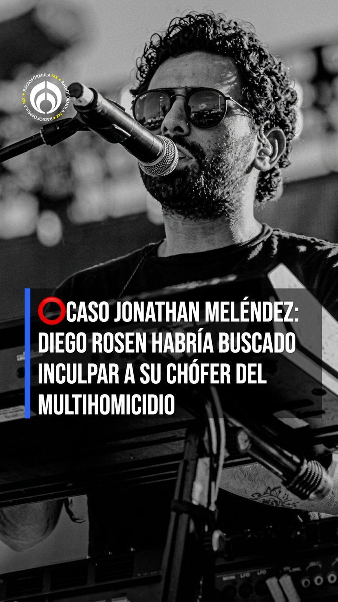 🚨 Buscaba inculpar a su chófer del multihomicidio en Atizapán ⭕El periodista Antonio Nieto revela que Diego Rosen, acusado del asesinato de Jonathan Meléndez y su familia, tenía planeado escaparse a Europa con su esposa.