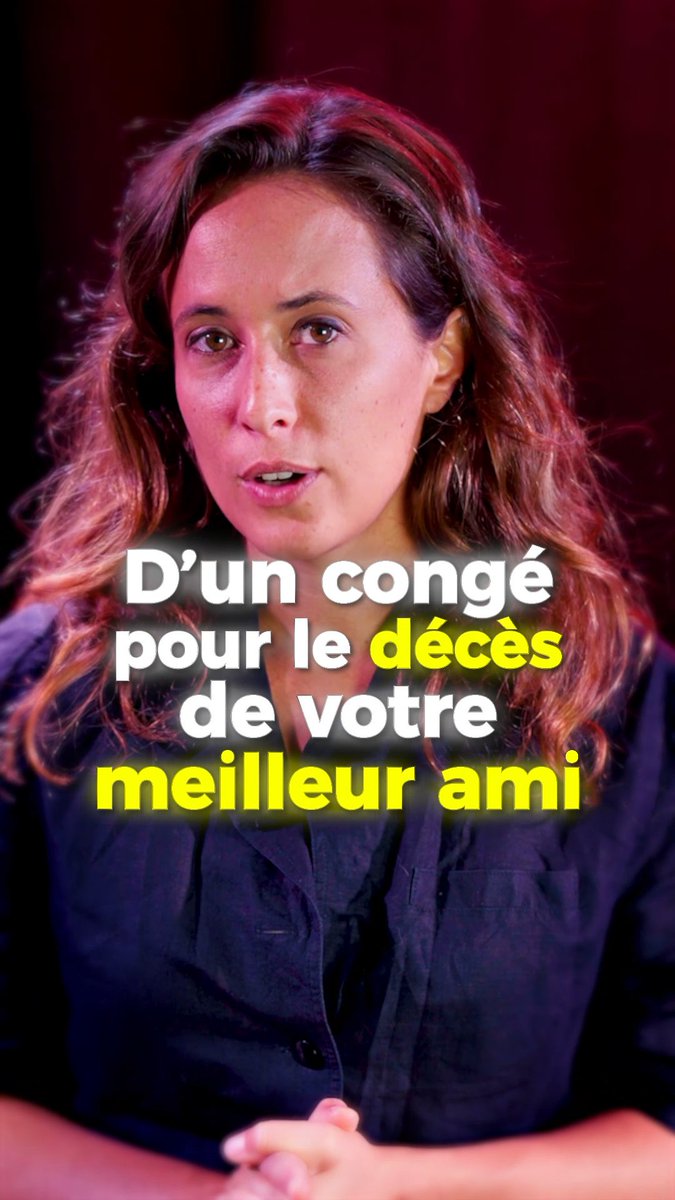 Bientôt, vous aurez le droit à un congé pour le deuil de votre meilleur·e ami·e. C'est ce que je propose. Nous le ferons en 2027.
