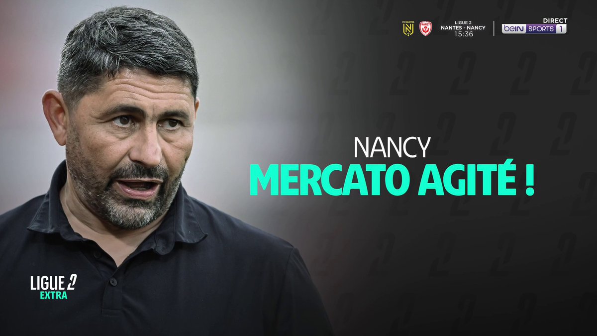 [📺LIVE] ⚽️ #Ligue2Extra 👀 Au cœur du mercato de l'AS Nancy Lorraine avec Michaël Chrétien, directeur sportif !