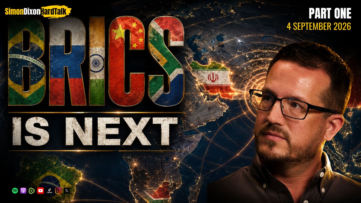 ▶️ PART ONE: 🇮🇳India, 🇨🇳China & 🇮🇷Iran Just Sent a Major Signal — BRICS Is Next | Simon Dixon Hard Talk LIVE (4 September 2026)