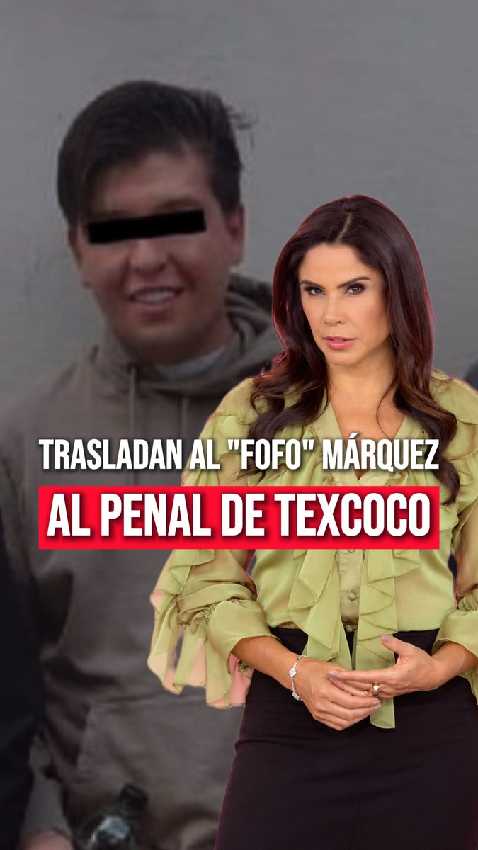 🚨 El influencer "Fofo" Márquez, sentenciado a 17 años por tentativa de feminicidio, fue trasladado del penal de Barrientos al de Texcoco. #Fofo #FofoMarquez #Texcoco #Barrientos #Naucalpan