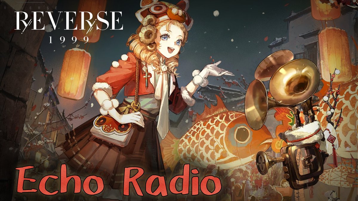 Echo Radio — "Spring Unending" | Reverse: 1999 [ENGLISH SUB] Originally Shown on 3.4 Special Program