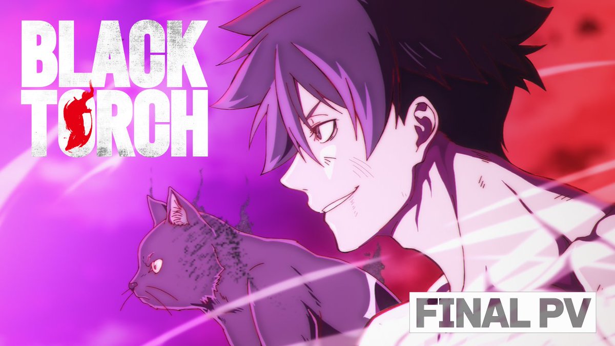 / TVアニメ『BLACK TORCH』 FINAL PV 公開!🔥 \ いよいよ天鬼との戦いへ‼️ 本作#11、#12 の映像も贅沢に使用した、 FINAL PVを公開! 放送・配信をお楽しみに!🥷🐈⬛ YouTube🔽 #BLACKTORCH