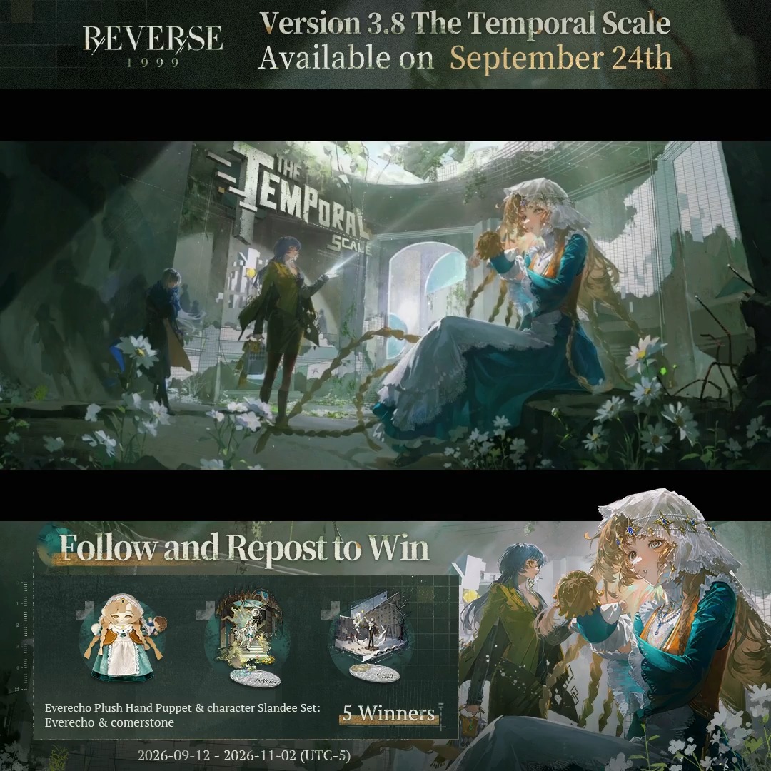 Version 3.8 Trailer - The Temporal Scale | Reverse: 1999 The unseen wind blows, waking the world from its endless nightmare. Version 3.8 will be available on Sept. 24th (UTC-5). [Giveaway] 1. Follow Reverse: 1999 | 3rd Anniv Ver. Available Now 2. RT trailer before Nov. 2nd