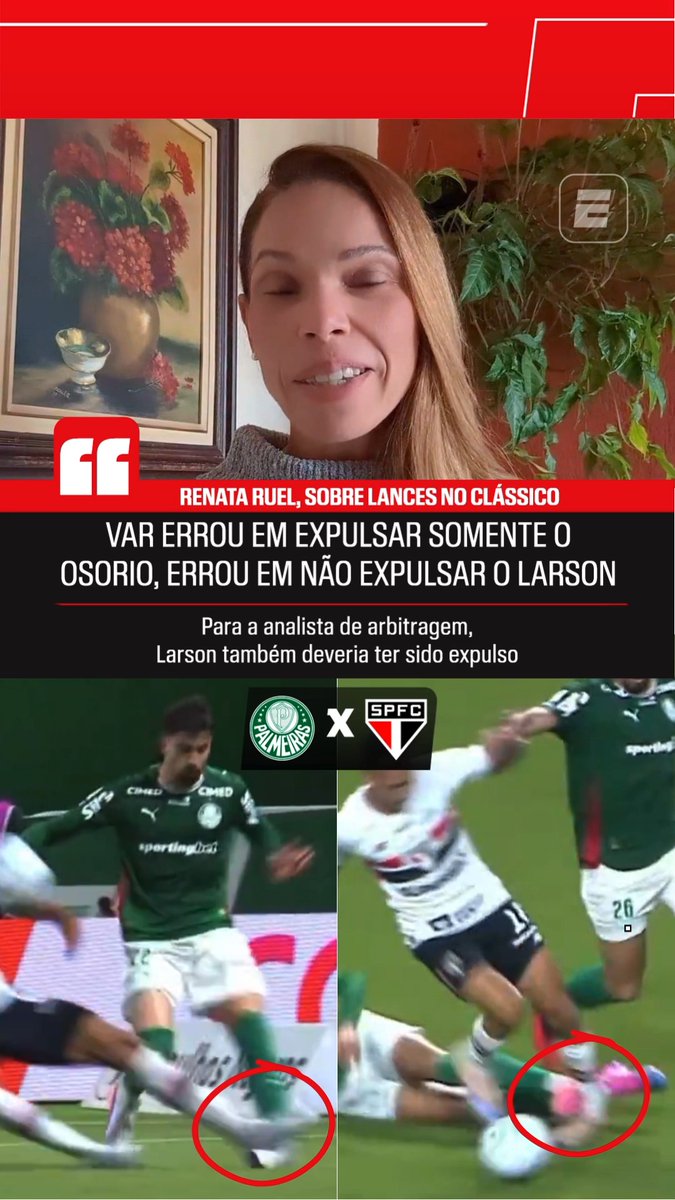 🚨 "A arbitragem errou em não expulsar o Larson (do Palmeiras) e expulsar somente o Osório (do São Paulo). Foram lances semelhantes, com critérios diferentes e erros gritantes da arbitragem." 🎙️ Renata Ruel, comentarista de arbitragem da ESPN. 🎥 ESPN Brasil | SportsCenter Brasil