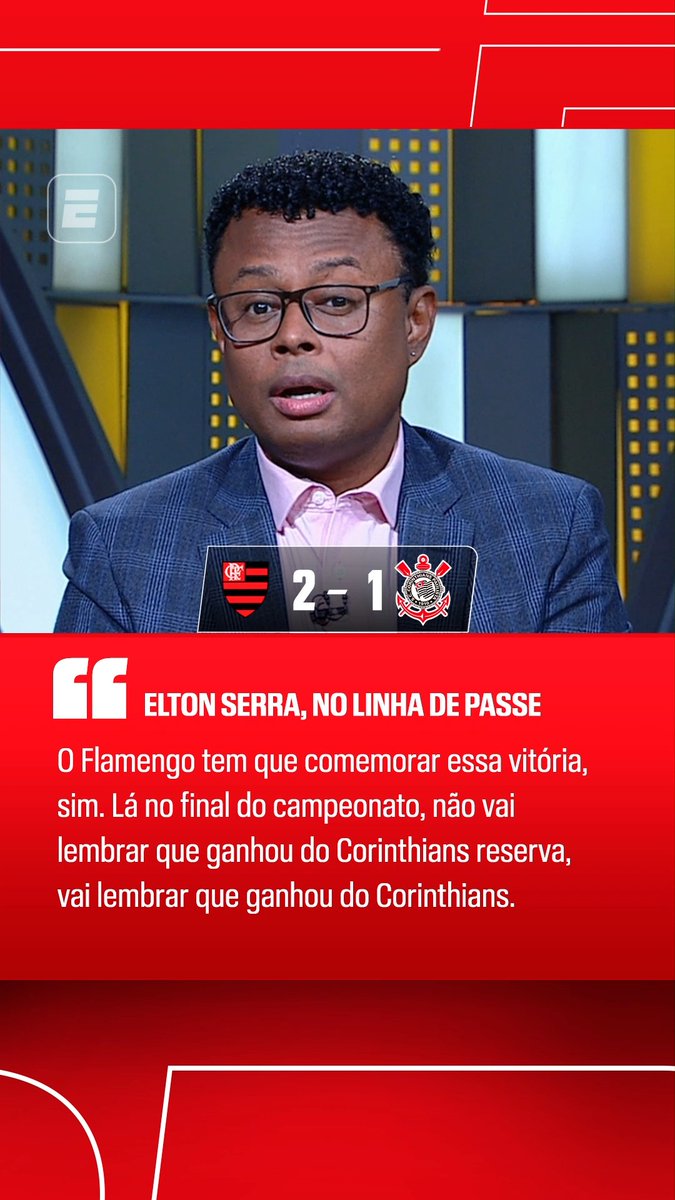 No Linha de Passe, Elton Serra disse que o Flamengo tem que comemorar a vitória por 2 a 1 sobre o Corinthians, porque, no final da temporada, ninguém vai lembrar se era o time reserva do Timão ou não. #FutebolNaESPN #Corinthians #Flamengo