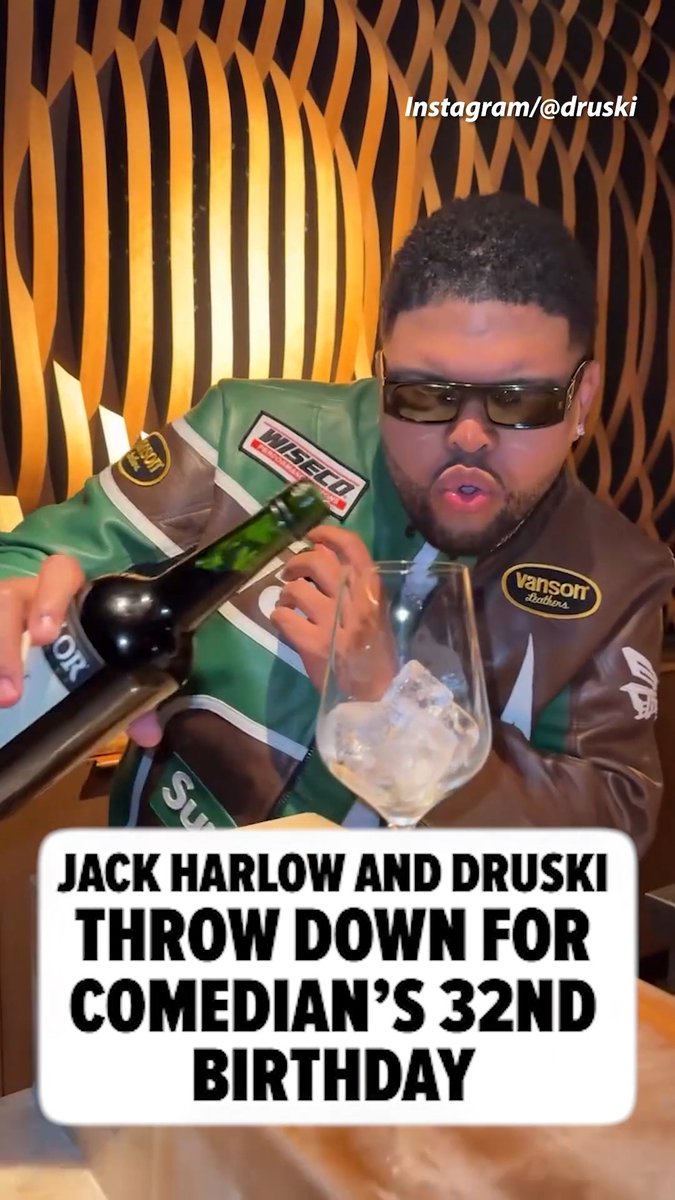 🥂 Looks like Druski and Jack Harlow had a good time for the comedian's birthday!