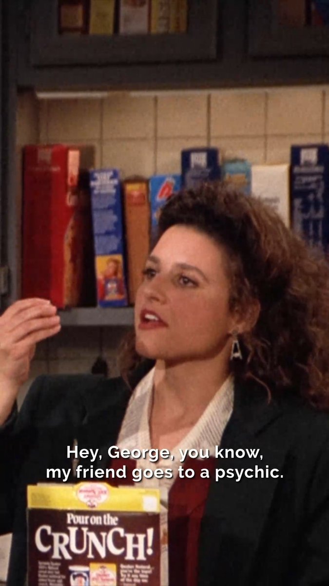 Don't laugh, I'm being cereal. Stream all episodes of Seinfeld on Netflix or check your local listings.