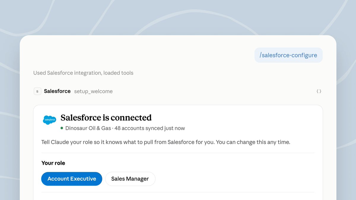 Salesforce in Claude is now available in beta. It brings your accounts, opportunities, and pipeline into Claude, with 37 pre-built sales skills. Prep a call, review a deal, create a pipeline dashboard, or send your forecast without leaving the conversation.