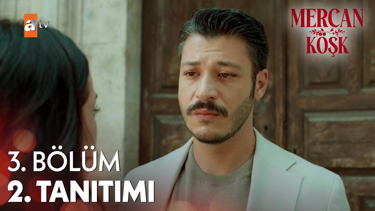 "Ben artık çok yoruldum!" 3. Bölüm 2. Tanıtımı Mercan Köşk yeni bölümüyle Cumartesi 20.00'de atv’de!