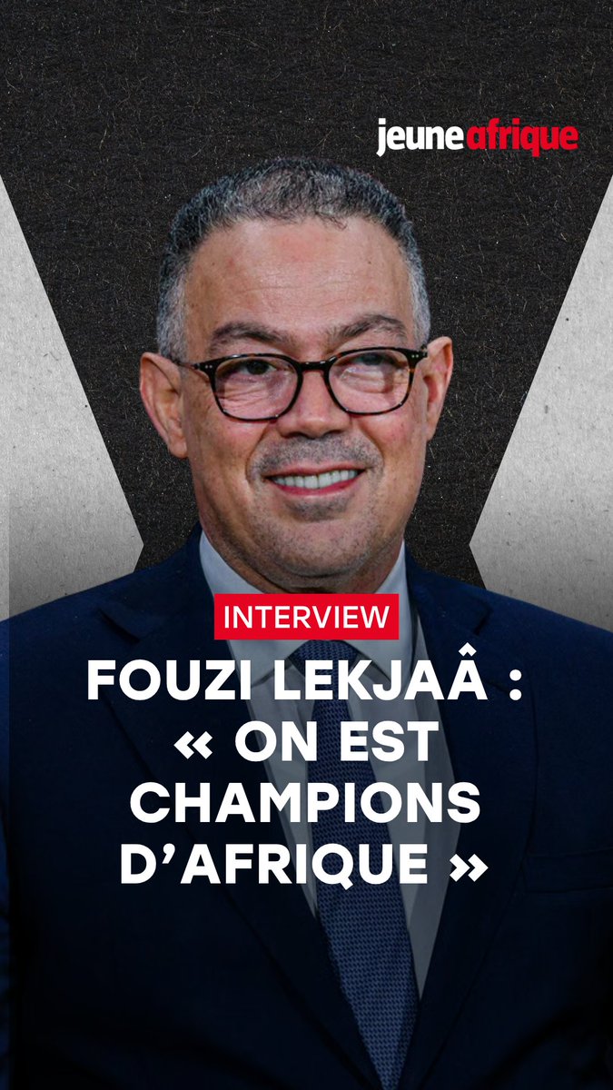 Qui a remporté le trophée de champion d'Afrique 2025 : le Maroc, ou le Sénégal ? Le 8 octobre 2026, le Tribunal arbitral du sport est appelé à statuer sur cette question. Pour Fouzi Lekjaâ, patron de la Fédération marocaine de football et ministre délégué au Budget, la réponse est simple : c'est le Maroc.