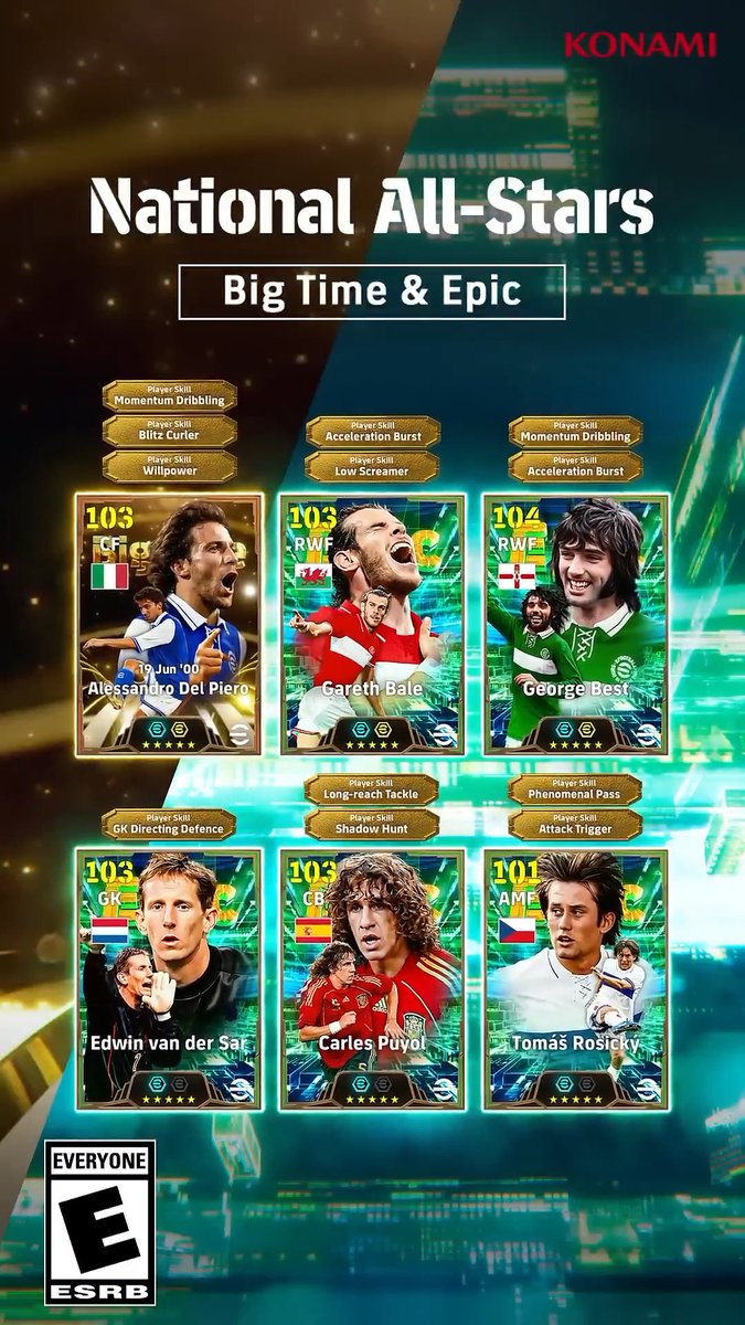 Big Time & Epic : National All-Stars Trailer 🌍📽️ 🇮🇹 Alessandro Del Piero 🏴 Gareth Bale George Best 🇳🇱 Edwin van der Sar 🇪🇸 Carles Puyol 🇨🇿 Tomáš Rosický #eFootball2027 | #eFHUB