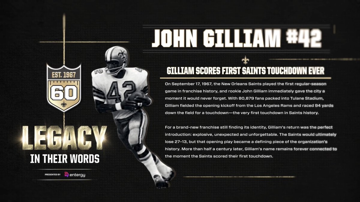 OTD in 1967, John Gilliam scored the first touchdown in Saints history on the opening kickoff 👏 We sat down with Gilliam to talk about what that moment meant to him and the 80,879 fans in the stadium #Saints | Entergy