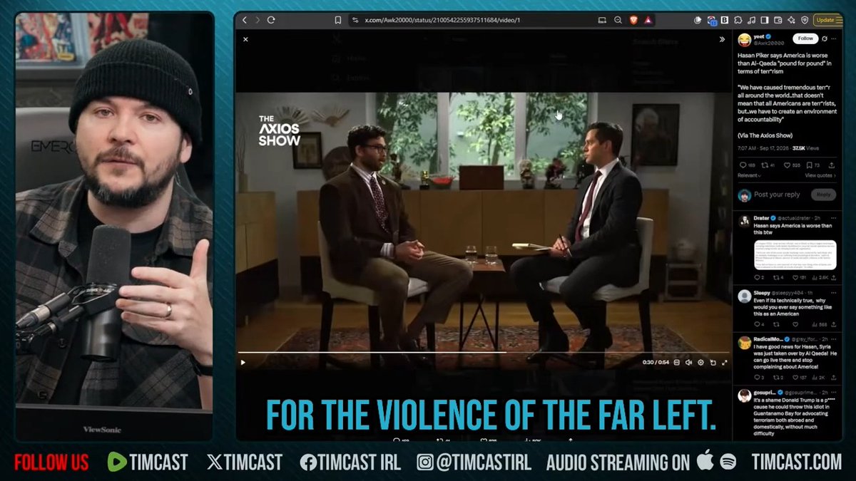 Hasan Piker has the gall to say America is pound for pound worse than Al Qaeda. You can't value anything this dude says. He is a guy who praises Mao... A dude who killed millions.