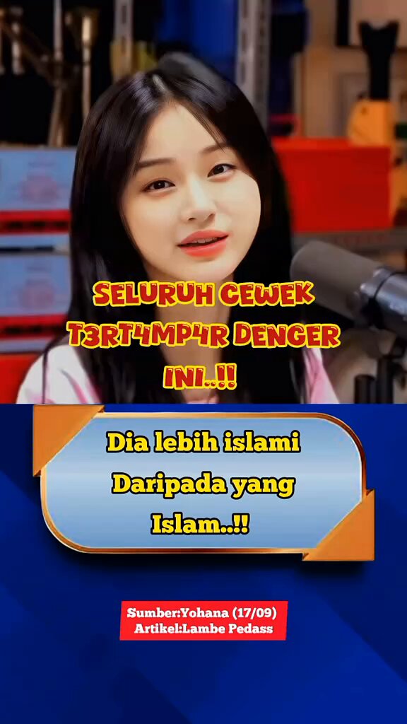 Kalau yg keluar dari mulut anak gadis yg beragama Islam kayanya biasa aja, Yg punya anak atau yg masih lajang tapi masih pacaran harus malu nih.