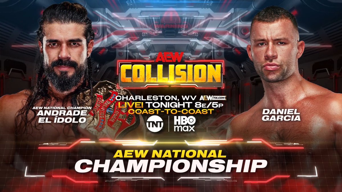 #AEWCollision – TONIGHT, 8e/5p LIVE NATIONWIDE AEW National Title Andrade “El Idolo” The Real Latino Man! vs Daniel Garcia Andrade nailed Garcia as he tried to fight off Death Riders and The Dogs on Dynamite. Now he defends his title vs Garcia, winner of The Butcher Battle Royale, TONIGHT!