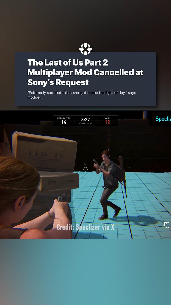 A PvP multiplayer mod for The Last of Us Part 2 on PC is no longer going to be released after the mod maker says it was contacted by Sony: