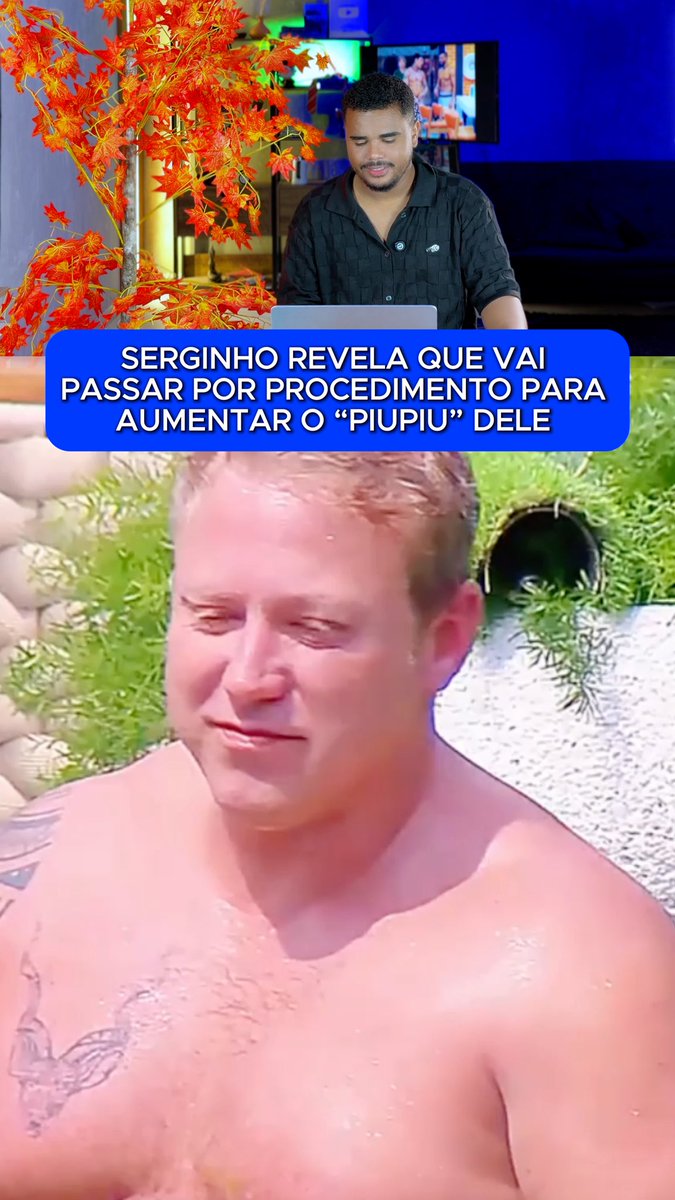 🔥Serginho revela que vai passar por procedimento para aumentar o “CAJU” dele #Record #AFazenda #AFazenda18