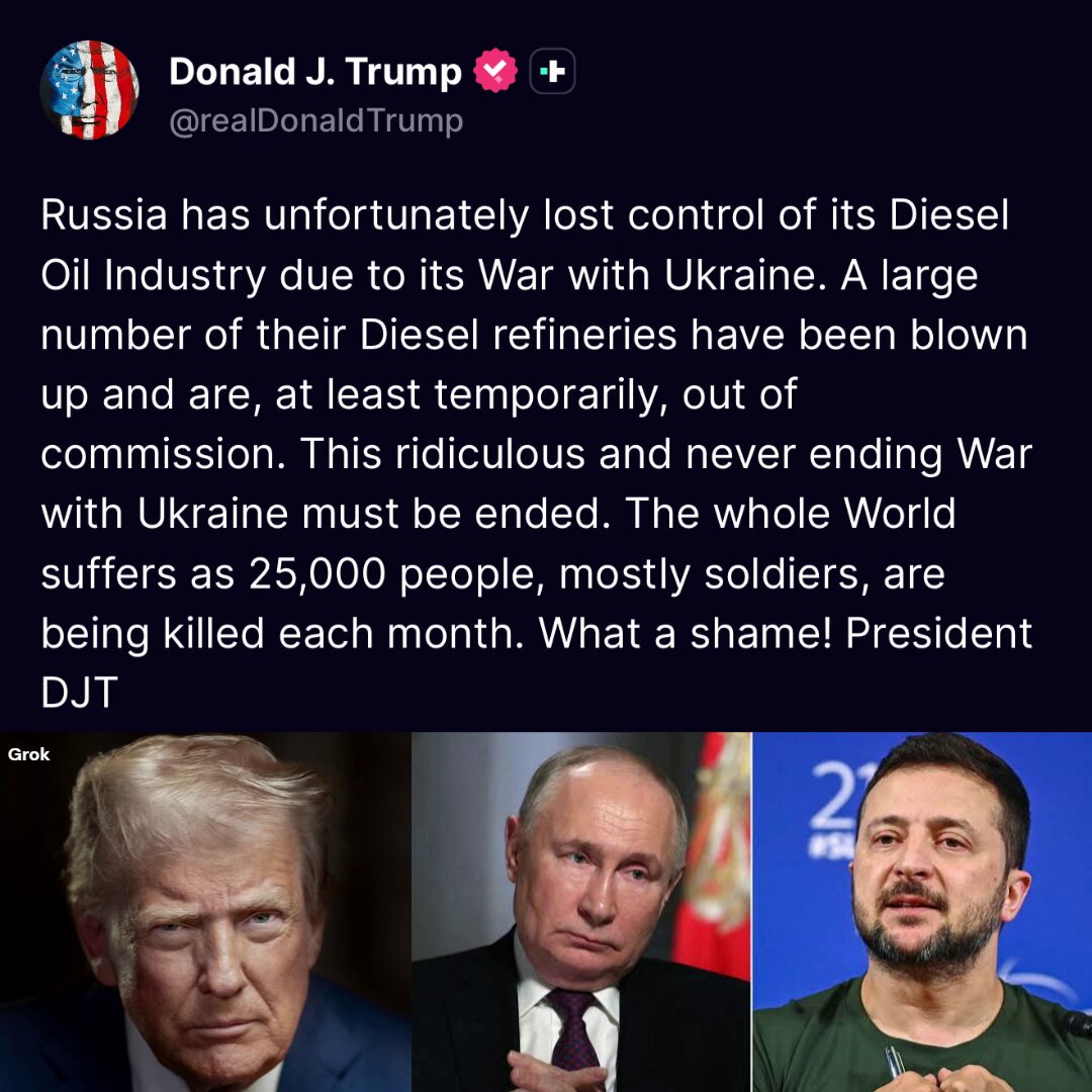 🚨 JUST IN: President Trump announces Russia has LOST CONTROL of its diesel oil industry, refineries are being BLOWN UP and impacting the world "This ridiculous and never ending War with Ukraine must be ended." 💯 "Russia has unfortunately lost control of its Diesel Oil Industry due to its War with Ukraine. A large number of their Diesel refineries have been blown up and are, at least temporarily, out of commission...the whole World suffers as 25,000 people, mostly soldiers, are being killed each month. What a shame!" This comes after a HISTORICALLY large attack came by Ukraine against Russia this weekend And an oil refinery was it. NOT good for the world. They've been fighting too long. PRAY FOR PEACE 🙏🏻