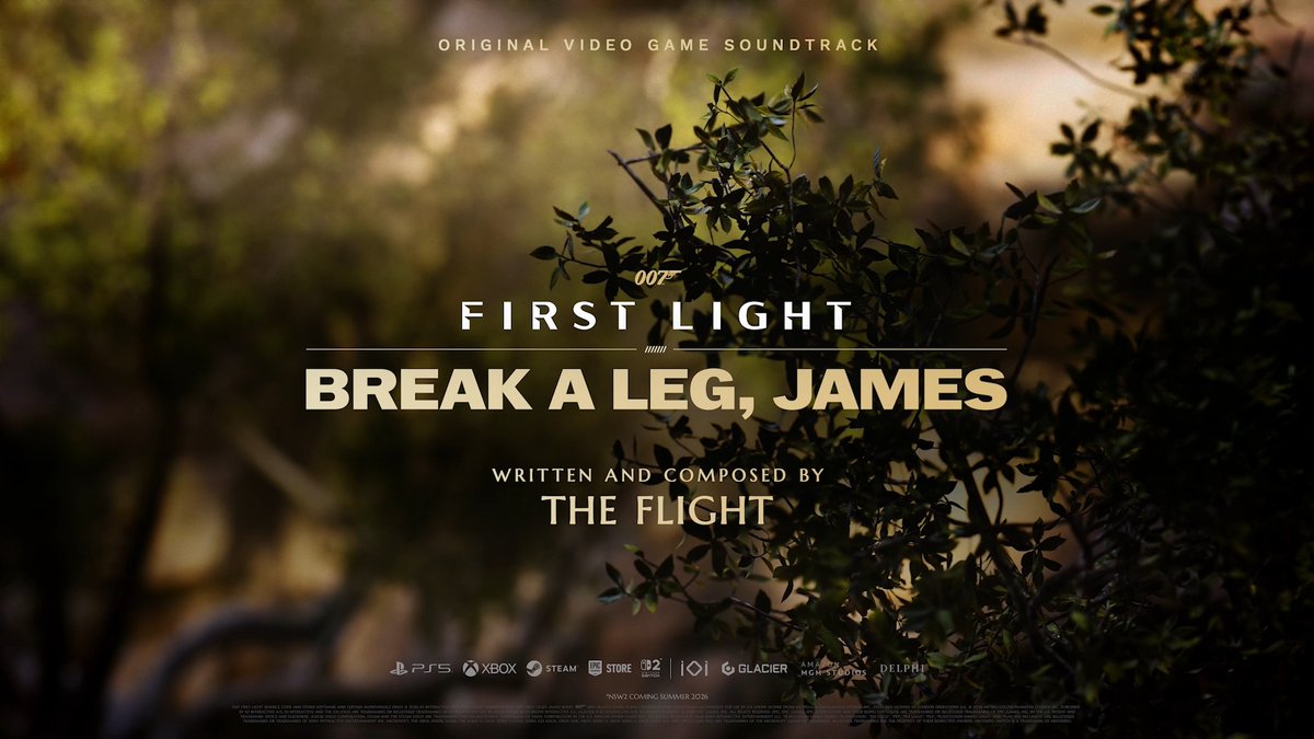 007 First Light - Break a Leg, James. Original Soundtrack written and composed by The Flight. The Flight Listen to the full soundtrack playlist. #007FirstLight #GameMusic #OST #EarnTheNumber