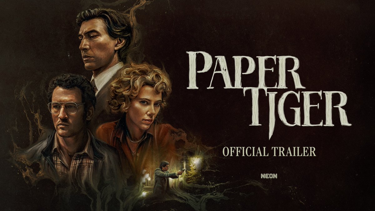 “An utterly gripping thriller.” Adam Driver, Miles Teller, and Scarlett Johansson star in PAPER TIGER, written and directed by James Gray. Opens only in theaters November.