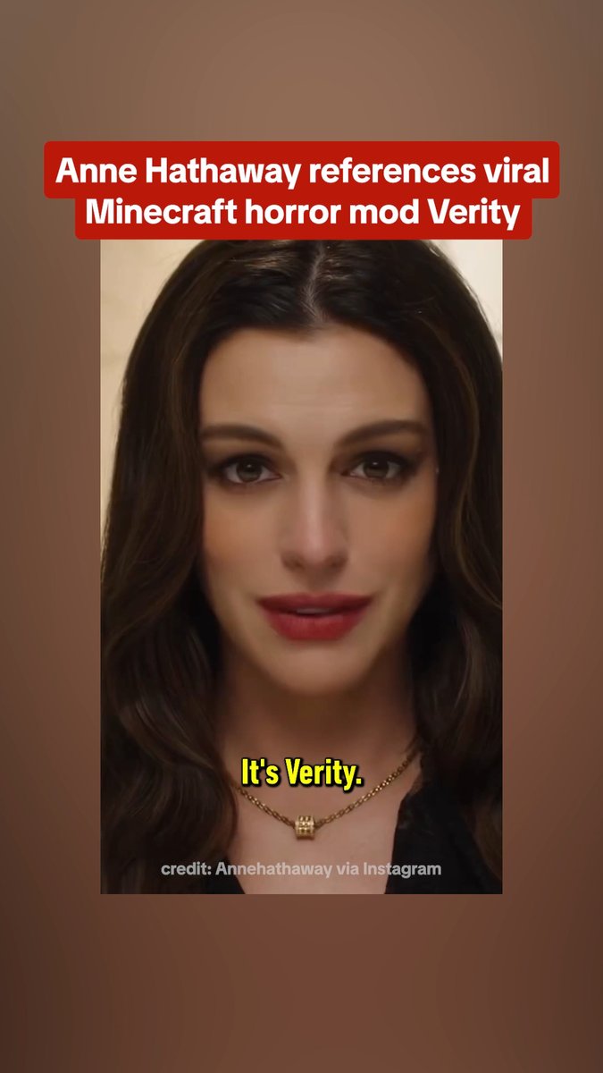 Verity star Anne Hathaway references the viral Minecraft horror mod and meme Verity by quoting a line from "It's Me, It's Verity" by Horror Skunx