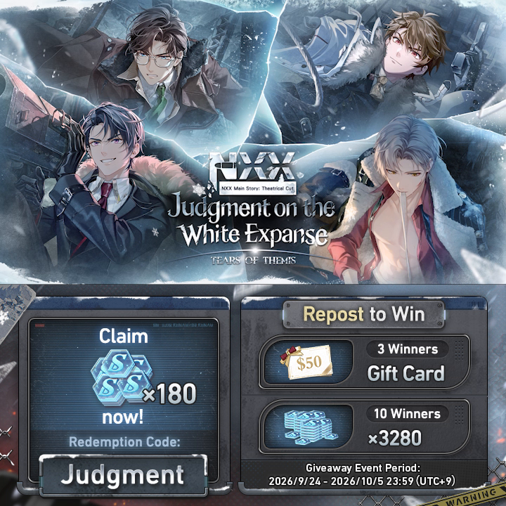 ✦ Judgment on the White Expanse ✦ Event Trailer ⚡🎁 Release Bonus Redeem the "Judgment" code for 🔹S-Chip ×180🔹 >> ⚡🎁 Lucky Draw Repost to win a 50 USD Gift Card and S-Chip ×3280 ! Event Coming on 2026/9/29! ↓More Details↓ #TearsOfThemis