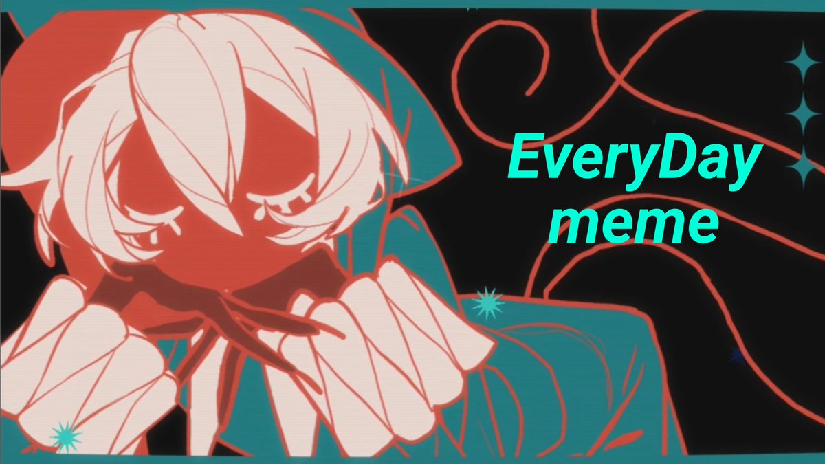 EveryDay meme【oc】