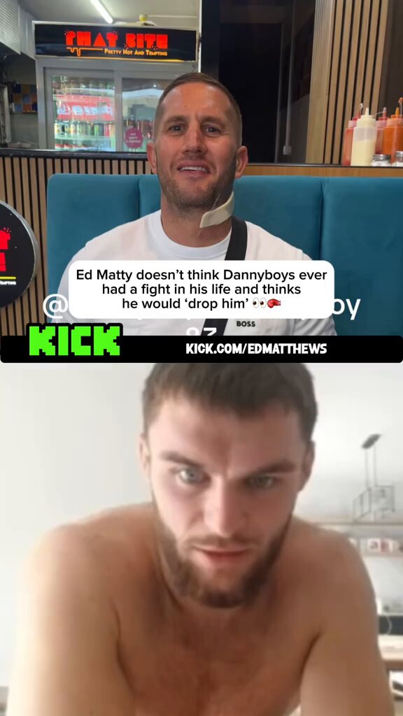 Dannyboy83 vs Ed matty? What you think peeps
