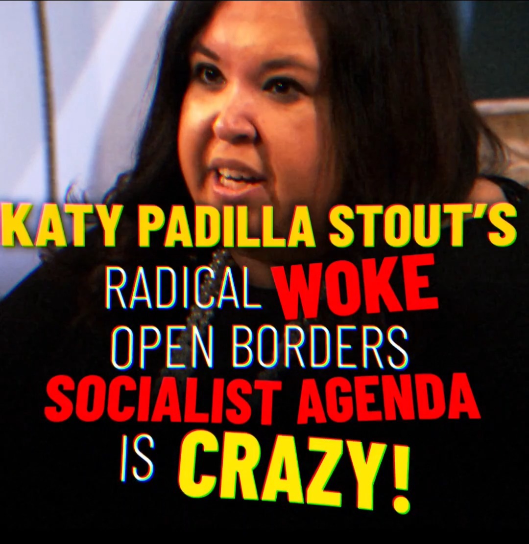Socialist Democrat Katy Padilla Stout supports CRAZY left-wing policies: * Open borders &amp; amnesty for illegals * Welfare handouts for non-citizens * Men in women's sports * Tax Hikes on ALL Americans * Gun Registration WE CAN NEVER GO BACK to this woke Socialist Nightmare.