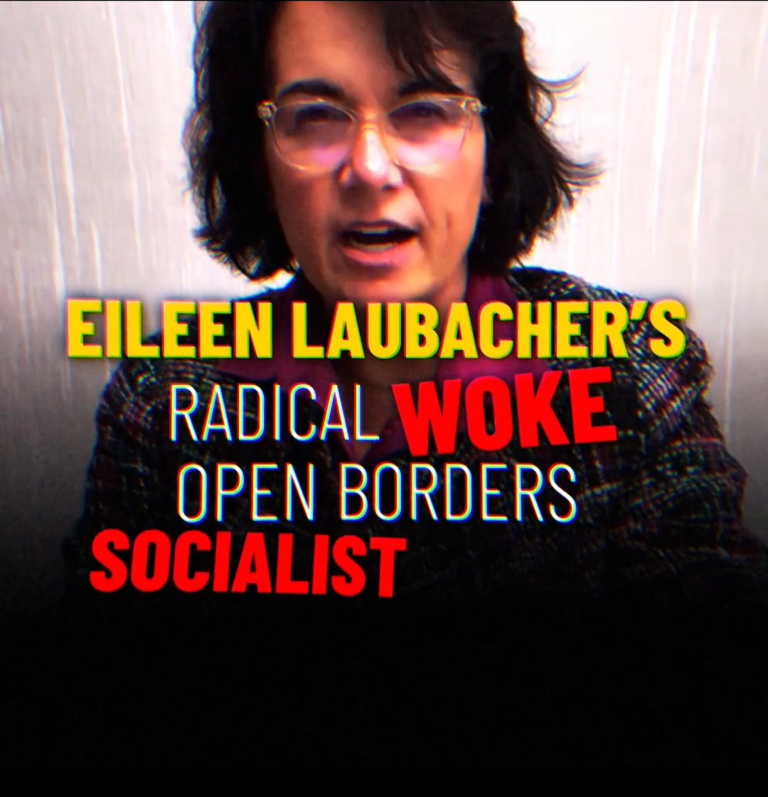 Socialist Democrat Eileen Laubacher supports a CRAZY, left-wing agenda: * Open borders &amp; amnesty for illegal aliens * Tax hikes on ALL Americans * Welfare handouts for non-citizens * Men in women's sports * Green New Scam WE ARE NOT GOING BACK to this woke, Socialist nightmare.