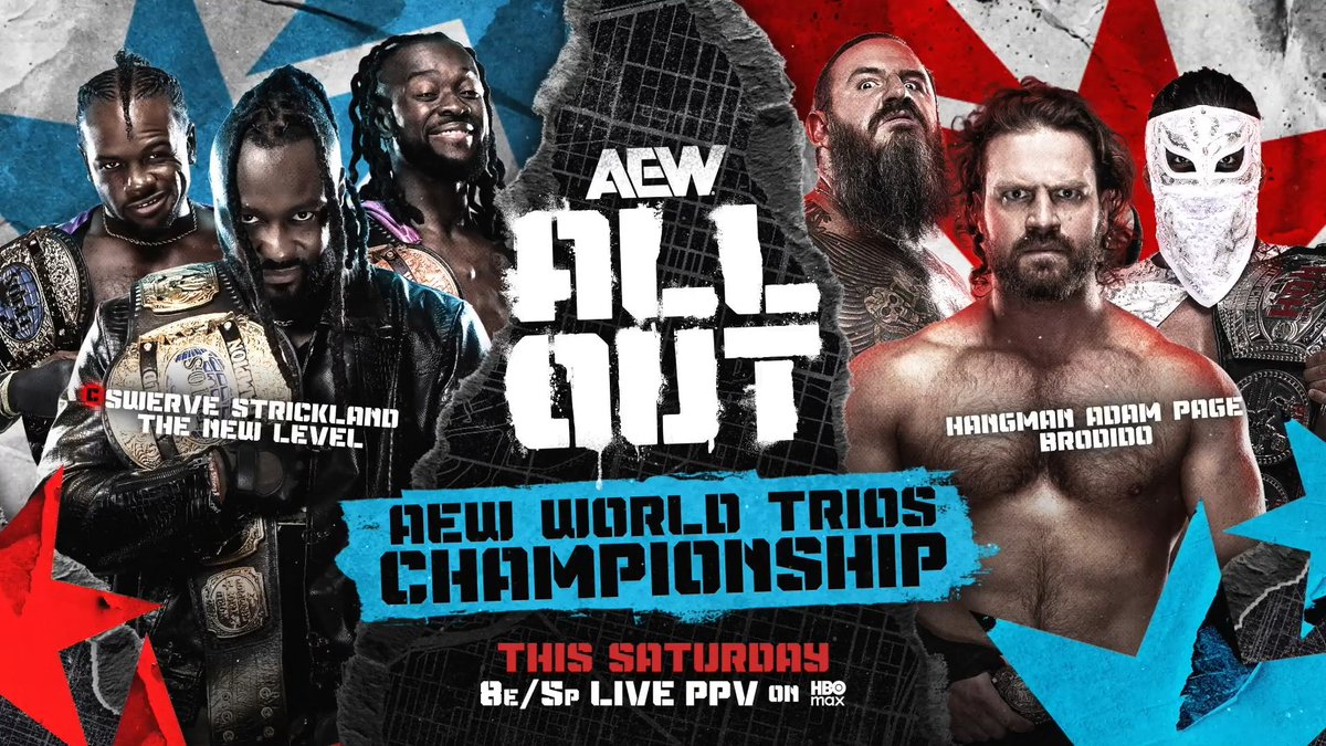 #AEWAllOut – 8ET / 5PT on PPV, THIS SATURDAY AEW World Trios Title @SwerveConfident/Austin Creed/KOFI vs Hangman/Big Bad Brody King/Bandido🔫🌵 After retaining their Trios Championship on #AEWDynamite, Swerve & The New Level defend vs Hangman & Brodido THIS SATURDAY!