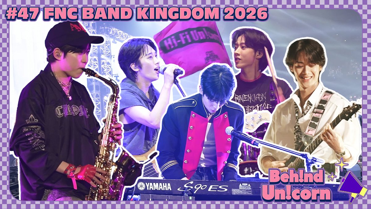 \Beh!nd Un!corn🎬/ #47 FNC BAND KINGDOM 2026 ✔️ #Behind_Unicorn #하이파이유니콘 #HFU #HiFiUnicorn #FNCBANDKINGDOM