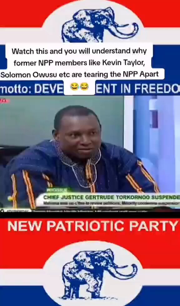 Reasons why Kevin Taylor and Solomon Owusu etc are unhappy with the NPP. 😂🤣😂🤣